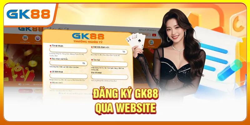 Đăng ký GK88 qua website