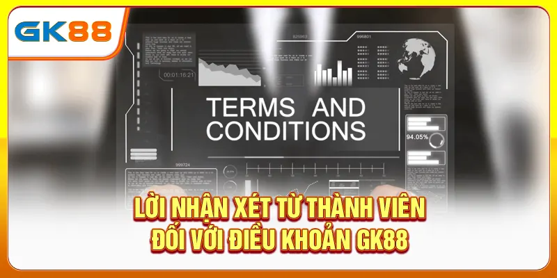 Lời nhận xét từ thành viên đối với điều khoản GK88